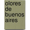 Olores de Buenos Aires door Leon Tenenbaum