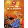 Tinus Troep en de waarheid