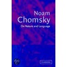 On Nature and Language door Noam Chomsky