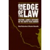 On the Edge of the Law by Rosalva Resendiz