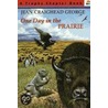 One Day in the Prairie door Jean Craighead George