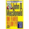 One Fearful Yellow Eye door John D. MacDonald