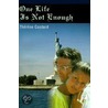 One Life Is Not Enough by Therese Costard