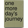 One More Day's Journey door Allen B. Ballard