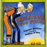 One Potato, Two Potato by Cynthia C. DeFelice