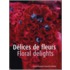 Delices de fleurs