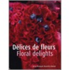 Delices de fleurs