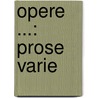 Opere ...: Prose Varie door Stanislao Canovai