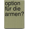 Option für die Armen? door Walter Schmidt