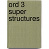 Ord 3 Super Structures door Not Available