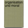 Organisation und Moral by Günther Ortmann