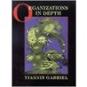 Organizations In Depth door Yiannis Gabriel