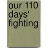 Our 110 Days' Fighting by Arthur Wilson Page