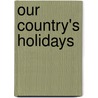 Our Country's Holidays door Sheri Dean