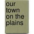 Our Town on the Plains