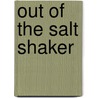 Out of the Salt Shaker door Rebecca Pippert