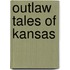 Outlaw Tales of Kansas