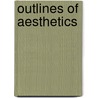 Outlines Of Aesthetics by Rudolf Hermann Lotze