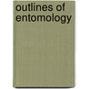 Outlines Of Entomology door Mary Esther Murtfeldt