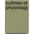 Outlines Of Physiology