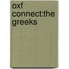 Oxf Connect:the Greeks door Mark McArthur-Christie