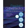 Paediatric Othopaedics by Selvadurai Nayagam