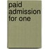 Paid Admission For One