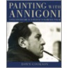 Painting With Annigoni door Dawn Cookson