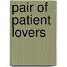 Pair of Patient Lovers door Wd Howells