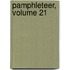 Pamphleteer, Volume 21