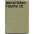 Pamphleteer, Volume 28
