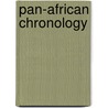 Pan-African Chronology door Everett Jenkins Jr