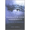 Paranoia And Modernity door John Farrell