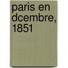 Paris En Dcembre, 1851 door Eugne Tnot