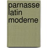Parnasse Latin Moderne by Jean Brunel