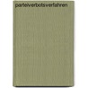 Parteiverbotsverfahren by Unknown
