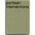 Partisan Interventions