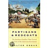 Partisans and Redcoats by Walter B. Edgar