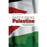 Partitioning Palestine by John Strawson
