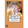 Passage to the Ancient by Marilynn Hughes