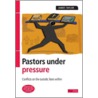 Pastors Under Pressure door King Carole