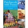 Patchwork With Pizzazz door Lise Bergene