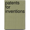 Patents For Inventions by Unknown