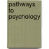 Pathways To Psychology