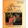 Pathways to Philosophy by Douglas W. Shrader