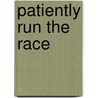 Patiently Run The Race door Herbert Ward Barker