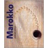 Marokko - 5000 jaar cultuur