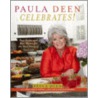 Paula Deen Celebrates! door Paula H. Deen
