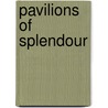 Pavilions Of Splendour door Duff Hart-Davis