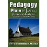 Pedagogy Plain & Fancy door Jr.Ph.D. Ed.D. Vincent J. Kloskowski